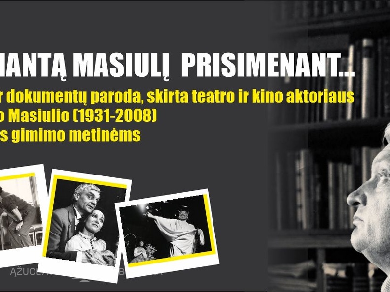 Leidinių ir dokumentų parodos "Algimantą Masiulį prisimenant..." Kauno apskrities viešojoje bibliotekoje  plakatas